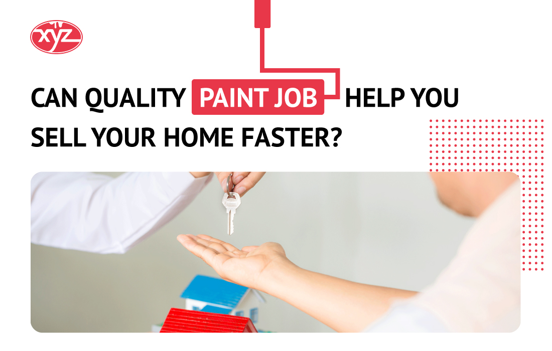 Can Quality Paint Job Help You Sell Your Home Faster?
